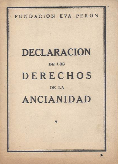 Portada de un documento titulado Declaración de los Derechos de la Ancianidad emitido por la Fundación Eva Perón con un diseño simple y texto centrado en fondo beige.

Description generated by AI